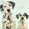 Daddy From Son Dalmation Father's Day Card Like Daddy Like Son