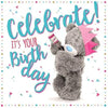Celebrate It's Your Birthday Me to You 3D Holographic Hologram Birthday Card