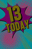 Teenager 13th Birthday Card For Him