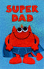 Humorous Dad Birthday Super Dad with Red Monster Flitter Finish and Googly Eyes