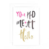 Valentine’s Day Card Open You Had Me At Hello