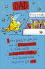 DAD I WAS GOING TO GET YOU ONE ONE THOSE CARDS.... Dad Humorous Funny Birthday Greeting Card