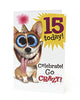 Celebrate Go Crazy 15th Birthday Card