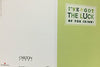 I've Got The Luck of The Irish St. Patrick's Day Card