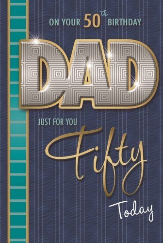Dad On Your 50th Birthday Classic Design Greeting Card