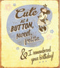 Cute AS A BUTTON Minnie Mouse Birthday Humour Card, From the GEE Whiz Collection