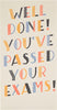Well Done Passed Exams Congratulations Card