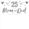 Mum & Dad 25th Silver Wedding Anniversary Card Luxury