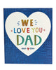 Heart We Love You Dad Father's Day Card Our Dad