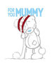 Mummy Sketchbook Me to You Bear Christmas Card