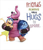 Friends Always Hugs To Spare Birthday Card