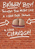 Giggles A Little Cleavage Funny Birthday Card