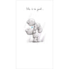 LIFE IS GOOD Cute Me to You Bear Love Couple Whispers Greeting Card